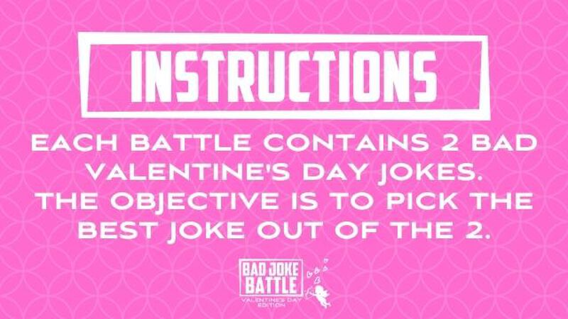 Bad Joke Battle Valentines Day Edition